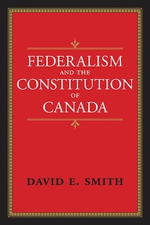 Front cover_Federalism and the Constitution of Canada
