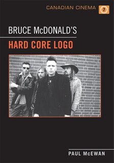Front cover_Bruce McDonald's 'Hard Core Logo'