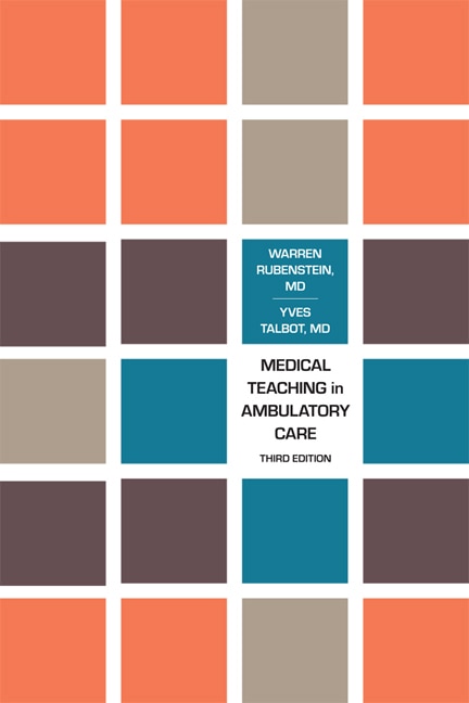 Front cover_Medical Teaching in Ambulatory Care, Third Edition