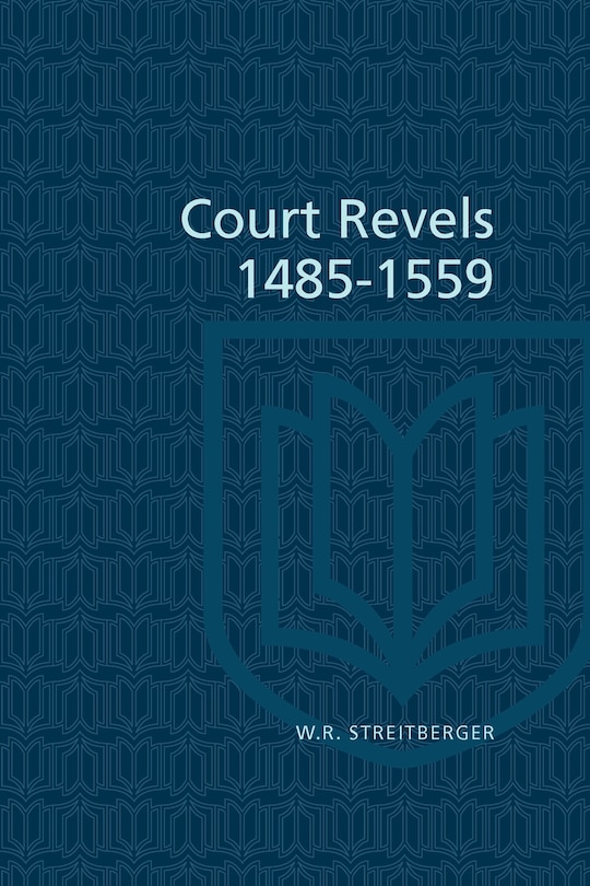 Front cover_Court Revels, 1485-1559