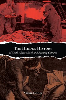 Couverture_The Hidden History of South Africa's Book and Reading Cultures