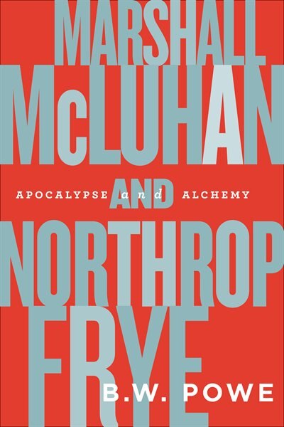 Front cover_Marshall McLuhan and Northrop Frye