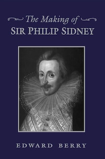 Couverture_The Making of Sir Philip Sidney