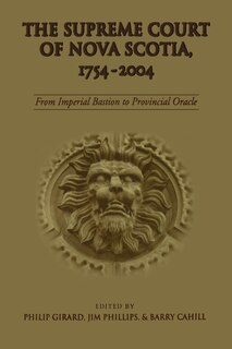 Front cover_The Supreme Court of Nova Scotia, 1754-2004