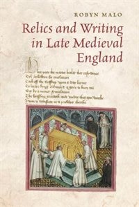 Front cover_Relics and Writing in Late Medieval England