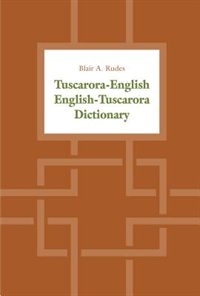 Front cover_Tuscarora-English / English-Tuscarora Dictionary