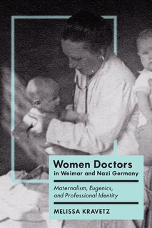 Couverture_Women Doctors in Weimar and Nazi Germany