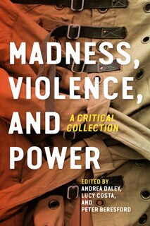Front cover_Madness, Violence, and Power
