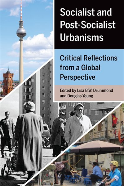 Couverture_Socialist And Post-socialist Urbanisms