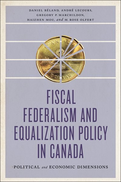 Front cover_Fiscal Federalism and Equalization Policy in Canada