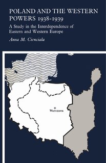 Couverture_Poland and the Western Powers 1938-1938