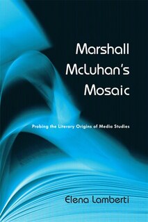Front cover_Marshall McLuhan's Mosaic