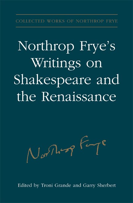 Couverture_Northrop Frye's Writings on Shakespeare and the Renaissance