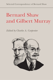 Couverture_Bernard Shaw and Gilbert Murray