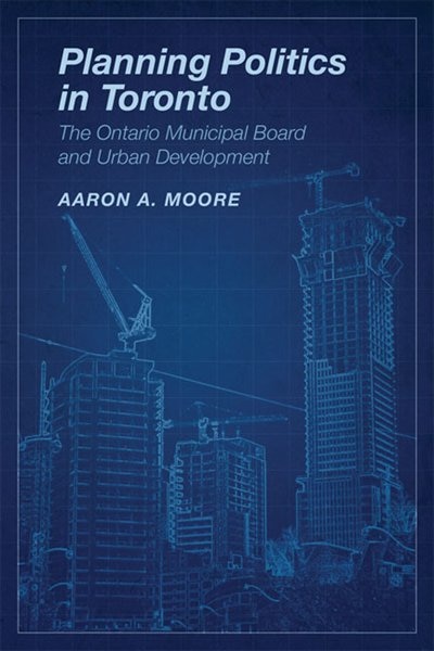 Front cover_Planning Politics in Toronto