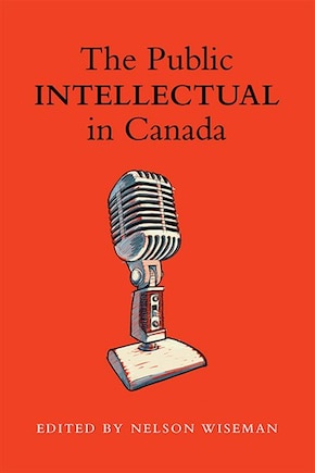 The Public intellectual in Canada