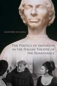 Couverture_The Poetics of Imitation in the Italian Theatre of the Renaissance