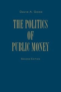 Politics of Public Money, Second Edition