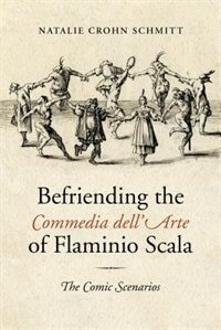 Couverture_Befriending the Commedia dell'Arte of Flaminio Scala