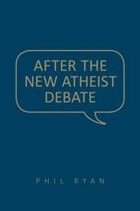 Front cover_After the New Atheist Debate