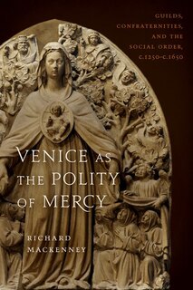 Front cover_Venice As The Polity Of Mercy