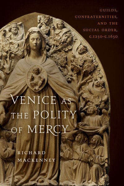 Front cover_Venice As The Polity Of Mercy