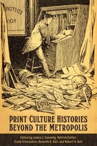 Couverture_Print Culture Histories Beyond the Metropolis