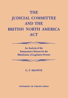 Couverture_The Judicial Committee and the British North America Act