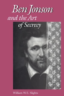 Front cover_Ben Jonson and the Art of Secrecy