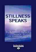 Stillness Speaks (EasyRead Large Edition) by Eckhart Tolle
