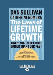 The Laws Of Lifetime Growth: Always Make Your Future Bigger Than Your Past (easyread Large Edition)