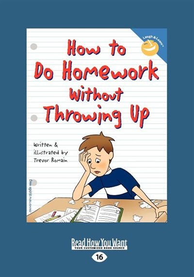 How to Do Homework Without Throwing Up (EasyRead Large Edition)