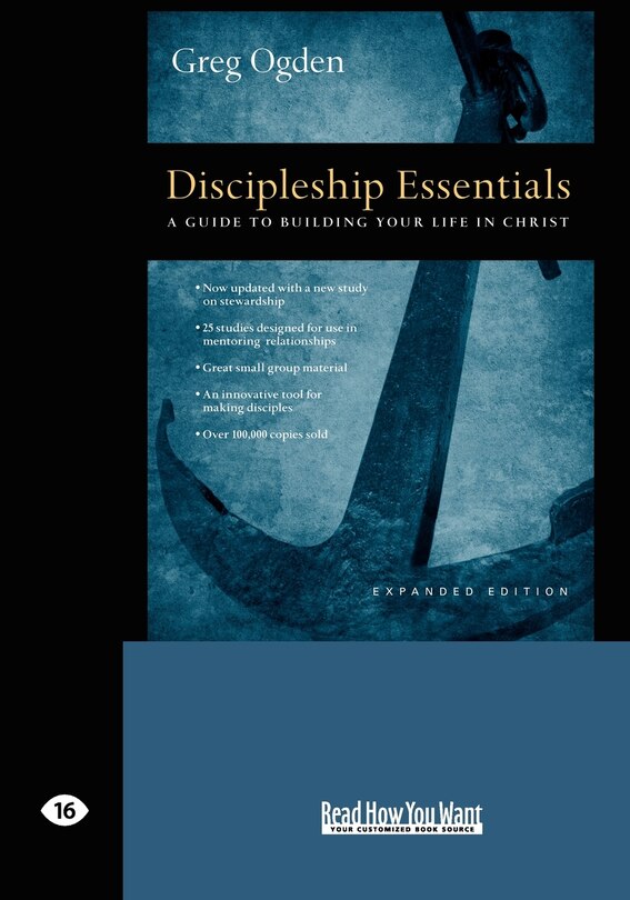 Discipleship Essentials: A Guide to Building your Life in Christ (EasyRead Large Edition)