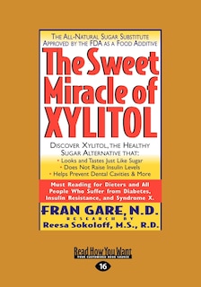 Couverture_The Sweet Miracle Of Xylitol (easyread Large Edition)