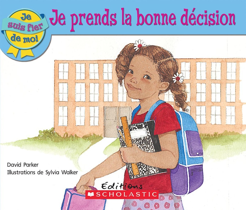 Front cover_Je suis fier de moi : Je prends la bonne décision