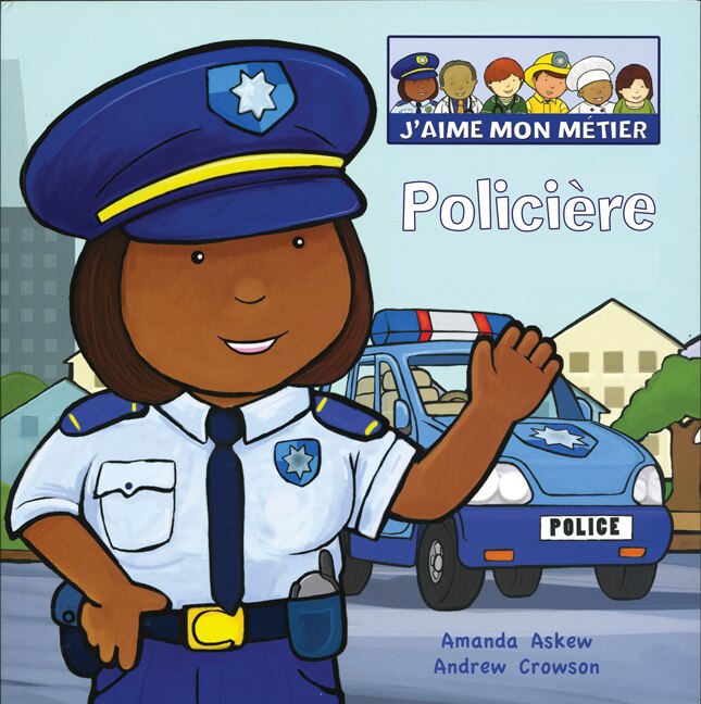 Front cover_J'aime mon métier : Policière