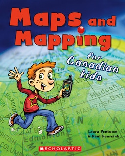 Front cover_Maps and Mapping for Canadian Kids