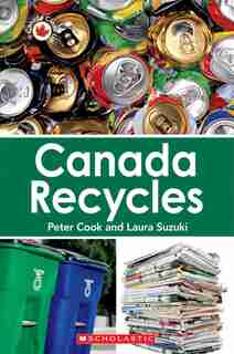 Canada Close Up: Canada Recycles by Laura Suzuki