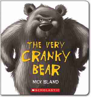 The Very Cranky Bear by Nick Bland