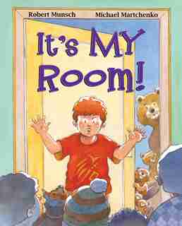 It's MY Room! by Robert Munsch