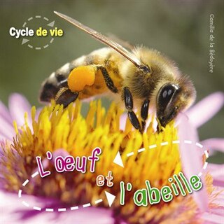 Couverture_Cycle de vie : L'oeuf et l'abeille