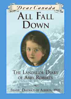 Dear Canada: All Fall Down by Jean Little