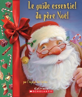 Le guide essentiel du père Noël