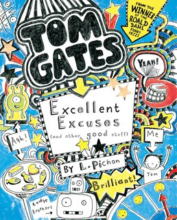 Excellent Excuses (and Other Good Stuff) (Tom Gates #2)