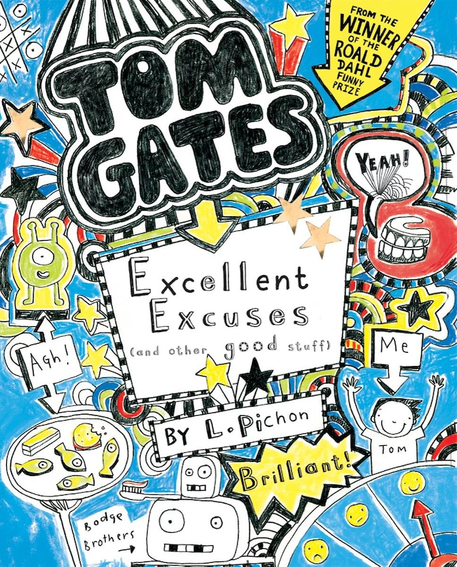 Excellent Excuses (and Other Good Stuff) (Tom Gates #2)