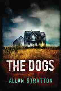 The Dogs by Allan Stratton