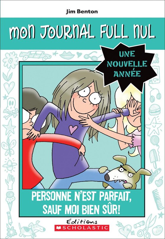 Couverture_Mon journal full nul : Une nouvelle année : Personne n'est parfait, sauf moi bien sûr!