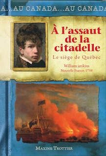 Couverture_Au Canada : À l'assaut de la citadelle