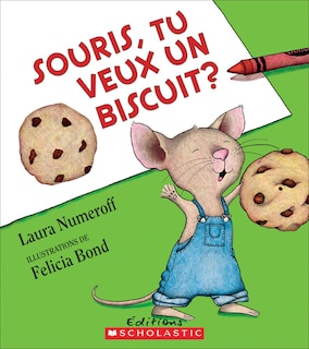 Souris, tu veux un biscuit?