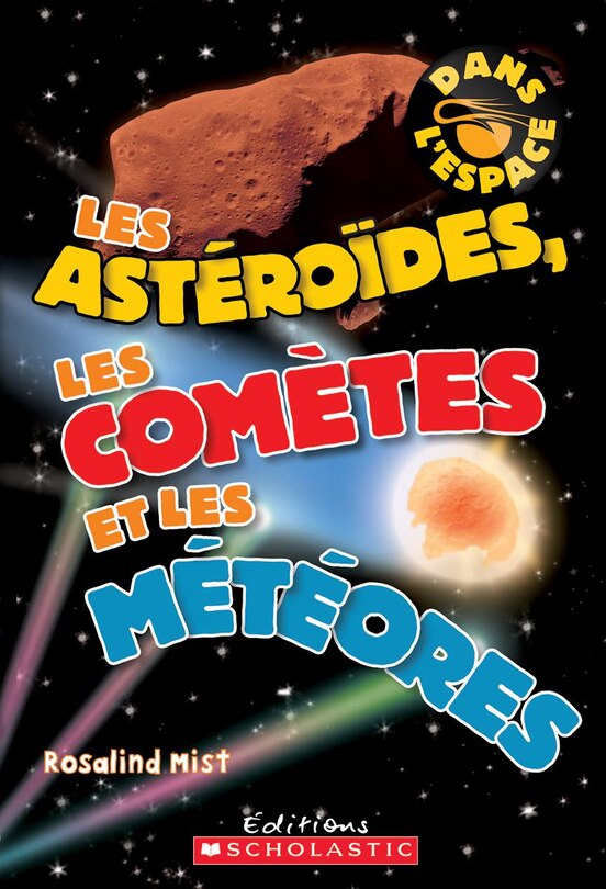 Couverture_Dans l'espace : Les astéroïdes, les comètes et les météores
